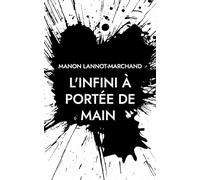 L'infini à portée de main