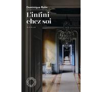 L'Infini chez soi - Dominique Rolin - Espace Nord - broché - Roman