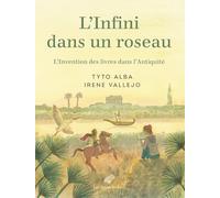 L'infini dans un roseau: L’invention des livres dans l’Antiquité
