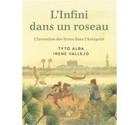 L'Infini dans un roseau L’Invention des livres dans l’Antiquité - Irene Vallejo - Belles Lettres - broché - Essai