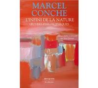 L'Infini de la nature - Oeuvres philosophiques Marcel Conche (Auteur)