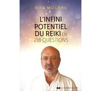 L'infini potentiel du Reiki en 218 questions Nita Mocanu (Auteur)
