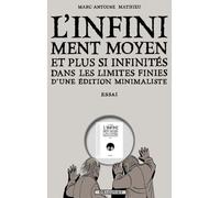 L'Infiniment Moyen et plus si infinités dans les limites finies d'une édition minimaliste Essai - Marc-Antoine Mathieu - Delcourt - cartonné - Bande dessinée