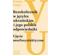 L'infinitif en ukrainien et ses équivalents polonais - Joanna Patyk (Literatur, Sprachwissenschaft auf Polnisch)