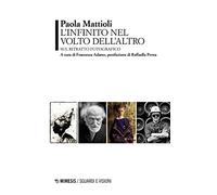 L'infinito nel volto dell'altro. Sul ritratto fotografico