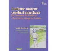 L'infirme moteur cerebral marchant Cottalorda Bour (Auteur)