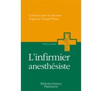 L'infirmier anesthésique - Christian MICHEZ - Medecine Science Publications - broché - Etude