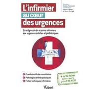 L'infirmier au coeur des urgences Nicolas Peschanski (Coordination éditoriale), Steven Lagadec (Coordination éditoriale), Théophile Bastide (Auteur), Perrine Boursin (Auteur), Bruno Garrigue (Coordina
