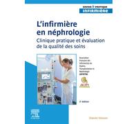 L'infirmier(e) en néphrologie Clinique pratique et évaluation de la qualité des soins - AFIDTN - Elsevier Masson - ebook (ePub) - Scolaire / Universitaire