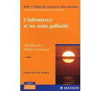 L'infirmier(e) et les soins palliatifs: "Prendre soin" : éthique et pratiques
