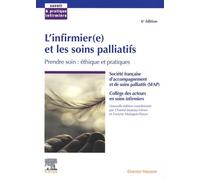 L'infirmier(e) et les soins palliatifs: Prendre soin : éthique et pratiques