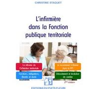 L'infirmière dans la fonction publique territoriale Christine Staquet (Auteur)