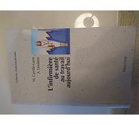 L'infirmière de santé au travail aujourd'hui