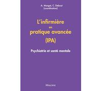 L'infirmière en pratique avancée (IPA) : Psychiatrie et santé mentale