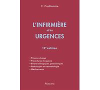 L'infirmière et les urgences 12ème édition - Christophe Prudhomme - Maloine - broché - Guide