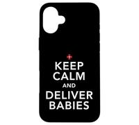 L'infirmière Garde Son Calme et accouche de bébés OB/GYN Coque pour iPhone 16 Plus