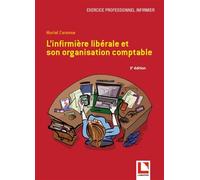 L'infirmière libérale et son organisation comptable - Muriel Caronne - Lamarre - broché - Etude