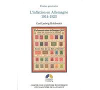 L'inflation en allemagne 1914-1923 - causes et conséquences au regard du context Causes et conséquences au regard du contexte international - Carl Ludwig Holtfrerich - Igpde Cheff - broché - Etude