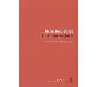 L'Inflation scolaire: Les désillusions de la méritocratie