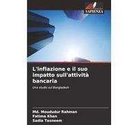 L'inflazione e il suo impatto sull'attività bancaria: Uno studio sul Bangladesh