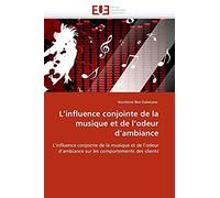 L''influence Conjointe De La Musique Et De L''odeur D''ambiance
