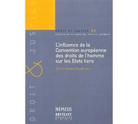 L'influence de la convention européenne des droits de l'homme sur les états tier De l'influence extra muros de la conventions.sous la direction de j.-f. flauss - FLAUSS J.-F. - Anthemis - broché - Etu