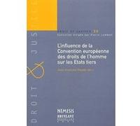 L'influence de la convention européenne des droits de l'homme sur les états tier FLAUSS J.-F. (Auteur)