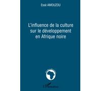 L'influence de la culture sur le développement en Afrique noire