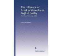 L'influence de la philosophie grecque sur la poésie anglaise : l'essai du chancelier, 1906