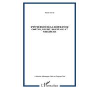 L'Influence de la soeur chez Goethe, Kleist, Brentano et Nietzsche - Maud Duval - L'harmattan - broché - Essai