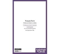 L'influence de la volonté individuelle sur les qualifications Prix dupin aîné 1956 - François Terré - Lgdj - broché - Etude