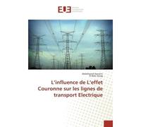 L'influence de L'effet Couronne sur les lignes de transport Electrique - Abdelhamid Ksentini - Universitaires Europeennes - broché - Livre