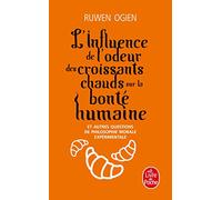 L'Influence de l'odeur des croissants chauds sur la bonté humaine