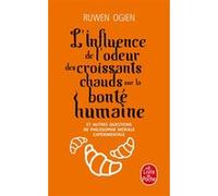 L'influence De L'odeur Des Croissants Chauds Sur La Bonté Humaine - Et Autres Questions De Philsophie Morale Expérimentale