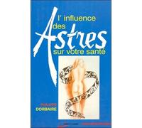 L'influence Des Astres Sur Votre Santé