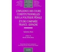 L'influence des cours constitutionnelles sur la politique pénale Valentine BUCK (Auteur)
