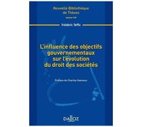 L'influence Des Objectifs Gouvernementaux Sur L'évolution Du Droit Des Sociétés
