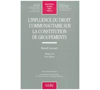 L'influence Du Droit Communautaire Sur La Constitution De Groupements