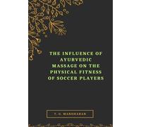 L'influence du massage ayurvédique sur la condition physique des joueurs de football