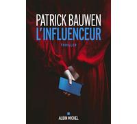 Patrick Bauwen – L'Influenceur – Roman – Broché