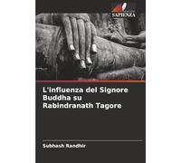 L'influenza del Signore Buddha su Rabindranath Tagore