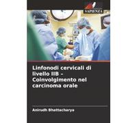 Linfonodi cervicali di livello IIB - Coinvolgimento nel carcinoma orale