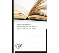 L'information des exclus - CARVALHO DE BRITO NETO-J - P.academiques Francophones - broché - Etude