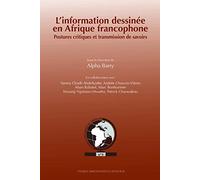 L'information dessinée en Afrique francophone: Postures critiques et transmission des savoirs