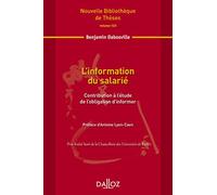 L'information du salarié - Volume 123 Contribution à l'étude de l'obligation d'informer (123)