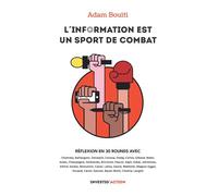 L'information est un sport de combat - Adam Bouiti - Investig'action - broché - Essai