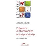 L'information et la communication Du chronique à l'uchronique - Jean-Chrétien Ekambo Duasenge - L'harmattan - broché - Etude