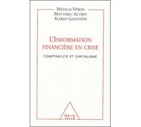L'information Financière En Crise - Comptabilité Et Capitalisme