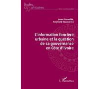 L'information Foncière Urbaine Et La Question De Sa Gouvernance En Côte D'ivoire