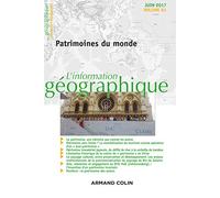 L'information géographique (2/2017) Patrimoines du monde: Patrimoines du monde